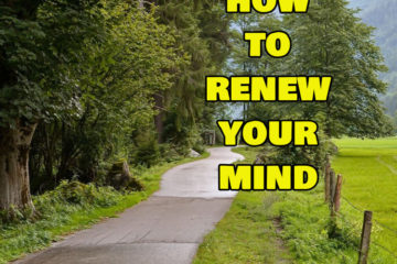 how to renew your mind