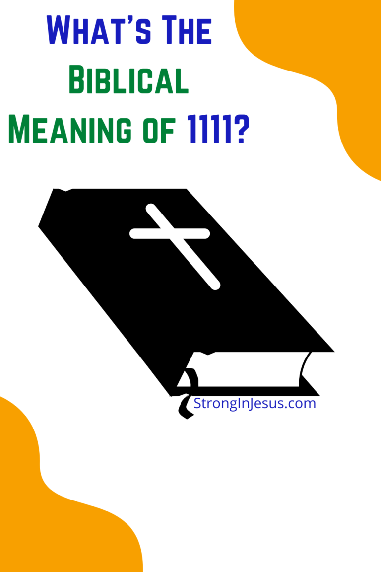 Biblical Meaning of 1111 Important Bible Study - STRONGINJESUS.COM