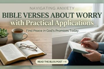 15 Bible Verses About Worry with Practical Applications